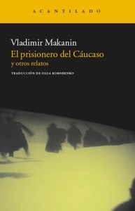 libro-el-prisionero-del-caucaso-vladimir-makanin