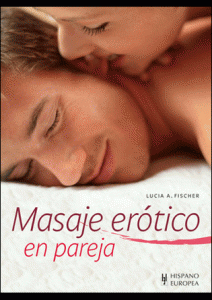 Libro Masaje erótico en pareja, de Lucía A. Fisher