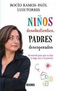 Libro de Supernanny: Niños desobedientes, padres desesperados, Rocío Ramos Paúl