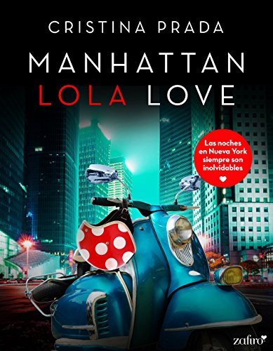 Libro erótico de la serie Manhattan Love "Manhattan Lola love"-Cristina Prada