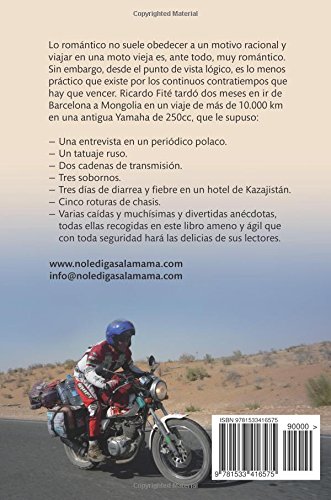 Libro de historia personal y viajes "No le digas a la mama que me he ido a Mongolia en moto"- Ricardo Fité