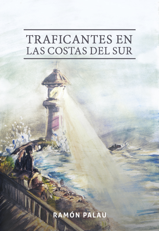 Libro de aventuras de Ramón Palau "Traficantes en las costas del sur" 