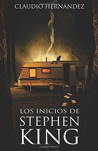 Libro biografía "Los inicios de Stephen King" de Claudio Hernández
