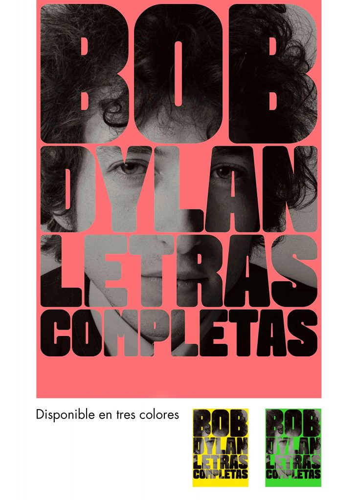 Libro del cantante y Premio Nobel de Literatura 2016 Bob Dylan "Letras completas"