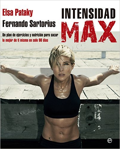 Objetivo: ponerse en forma. 5 libros que te ayudarán "Intensidad Max", Elsa Pataky