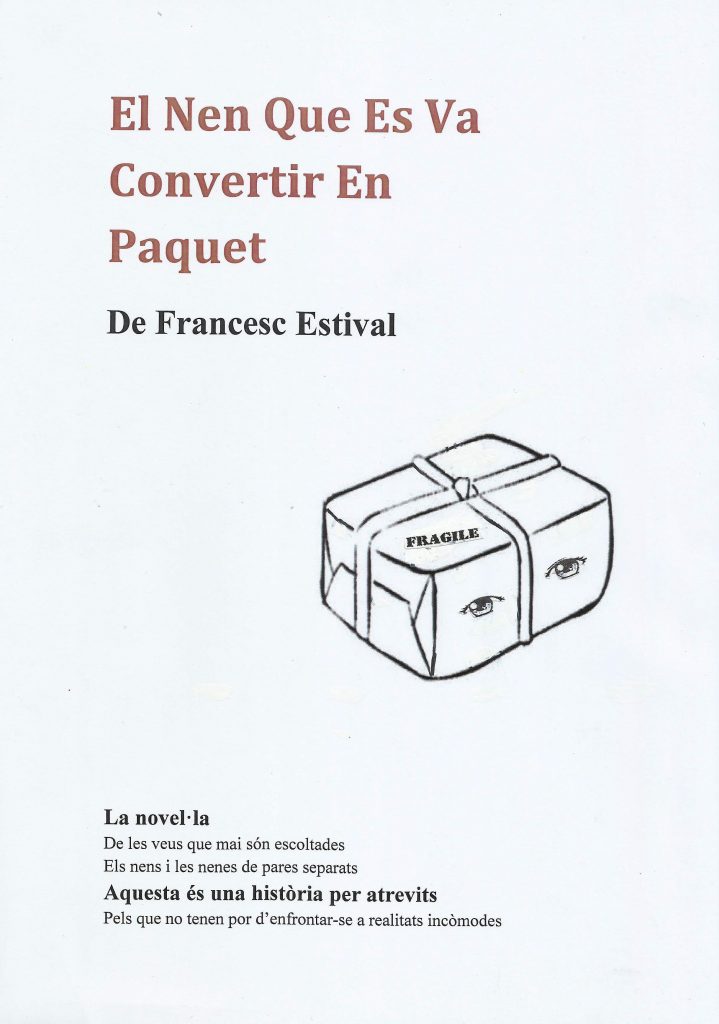 Libro de ficción juvenil de Francesc Estival "El nen que es va convertir en paquet"