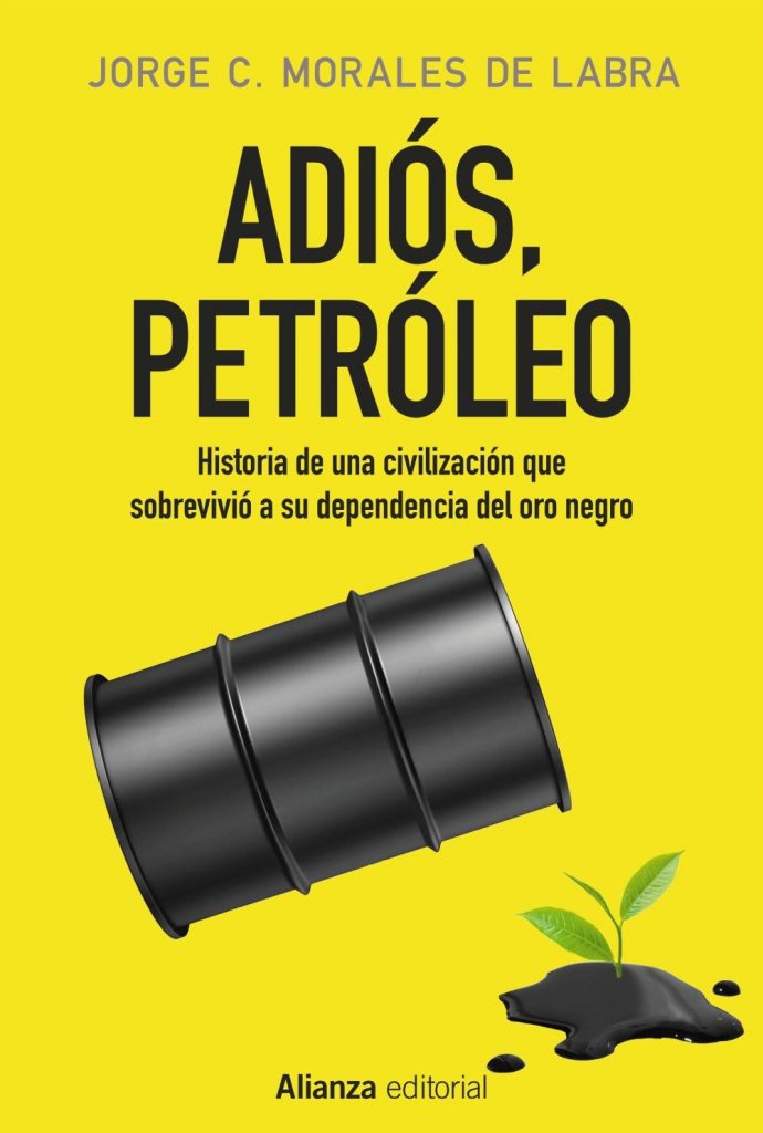 Libro "Adiós, petróleo", Jorge C. Morales de Labra